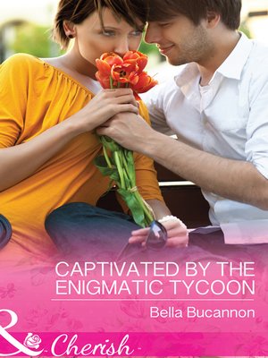 cover image of Captivated by the Enigmatic Tycoon